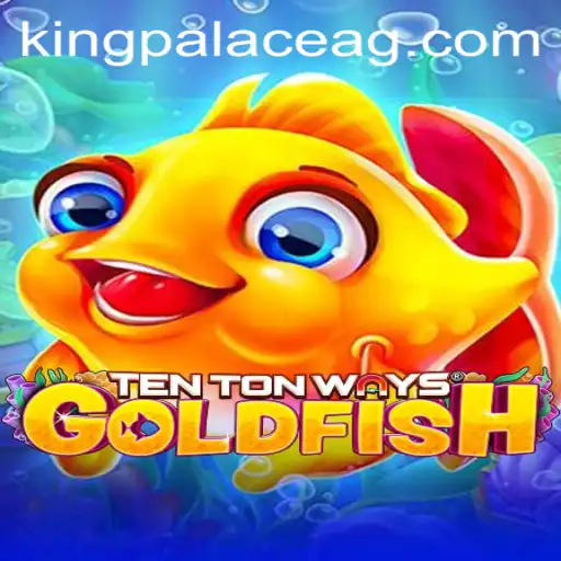 An In-Depth Look at TenTonWaysGoldfish - The Game Revolutionizing Entertainment